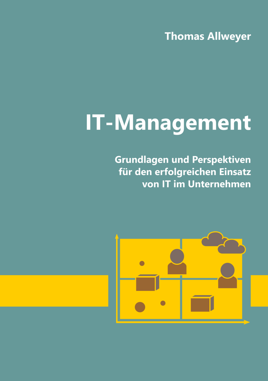 Titelseite Lehrbuch "IT-Management – Grundlagen und Perspektiven für den erfolgreichen Einsatz von IT im Unternehmen"